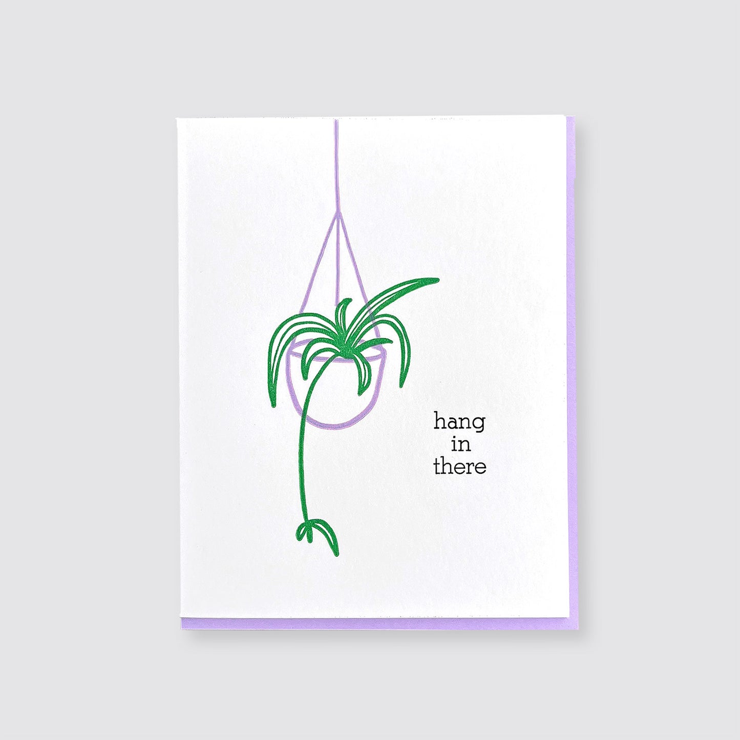 Hang In There Letterpress Card