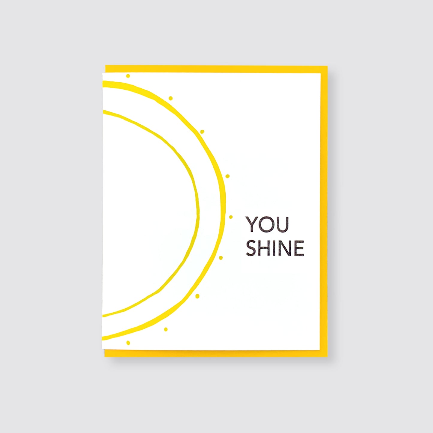 You Shine Letterpress Card