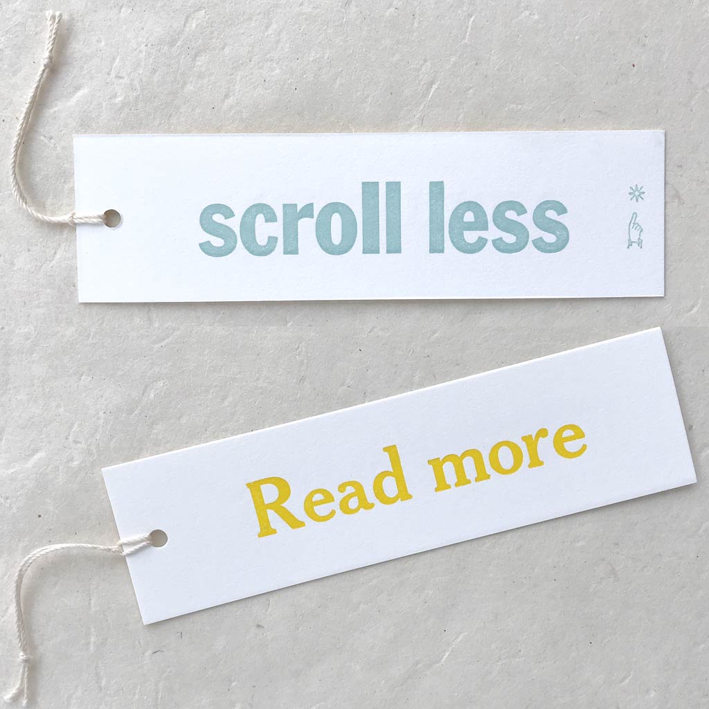 Letterpress bookmark - Read More, scroll less